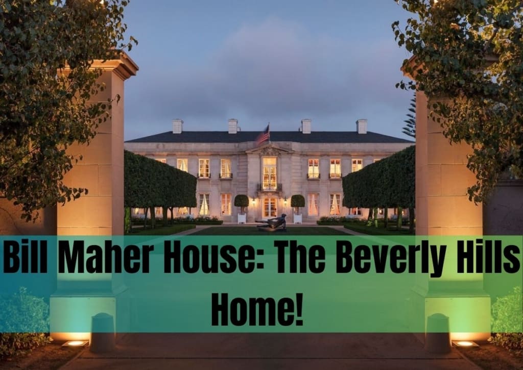 Bill Maher House Revealed Exclusive Look at the Comedian’s Luxurious Abode